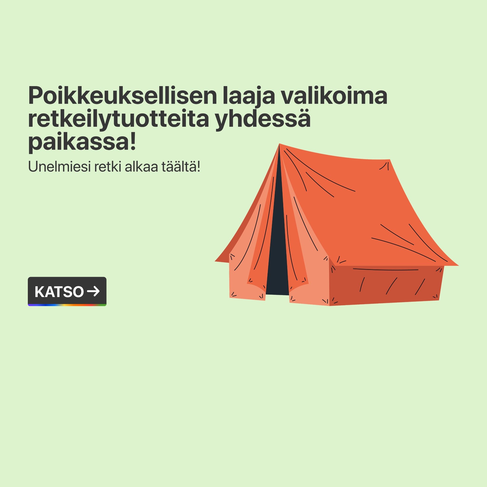 Laaja valikoima retkeilytuotteita yhdestä paikasta